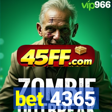 bet 4365